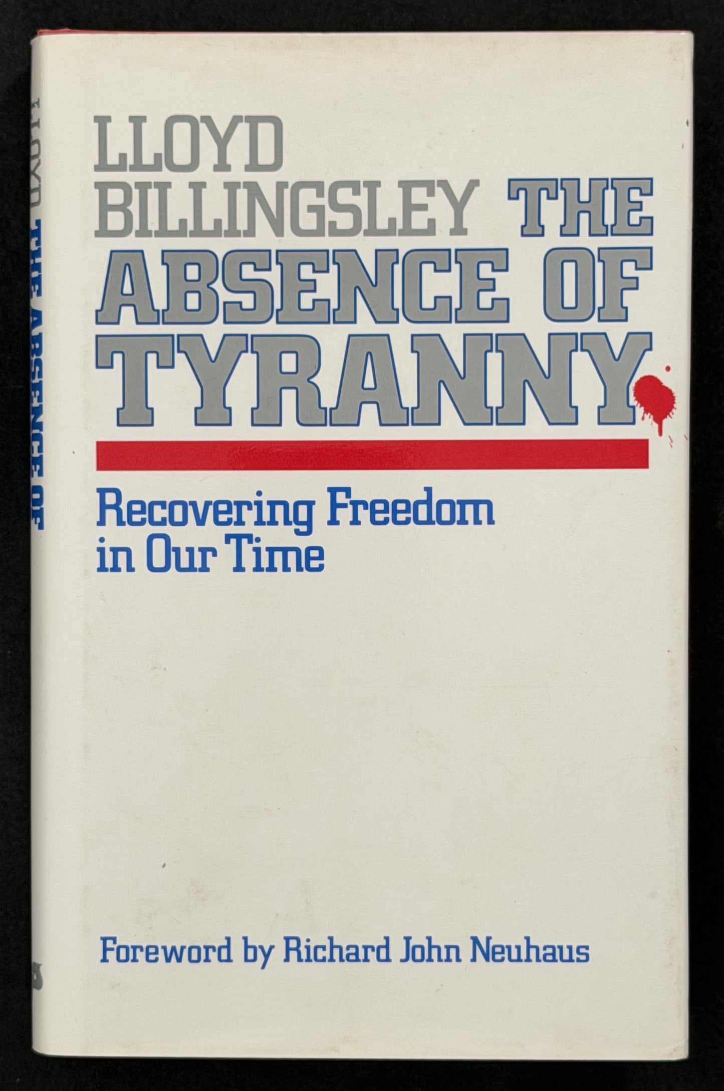 The Absence of Tyranny by Lloyd Billingsley