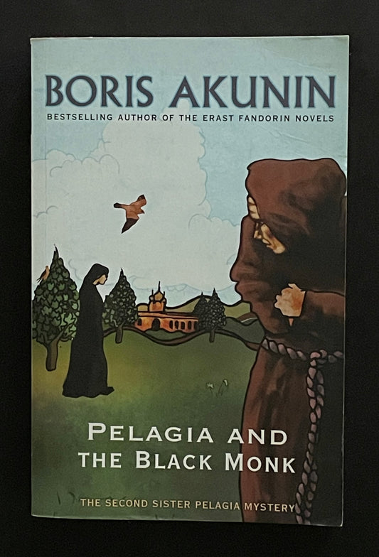 Pelagia and the Black Monk by Boris Akunin