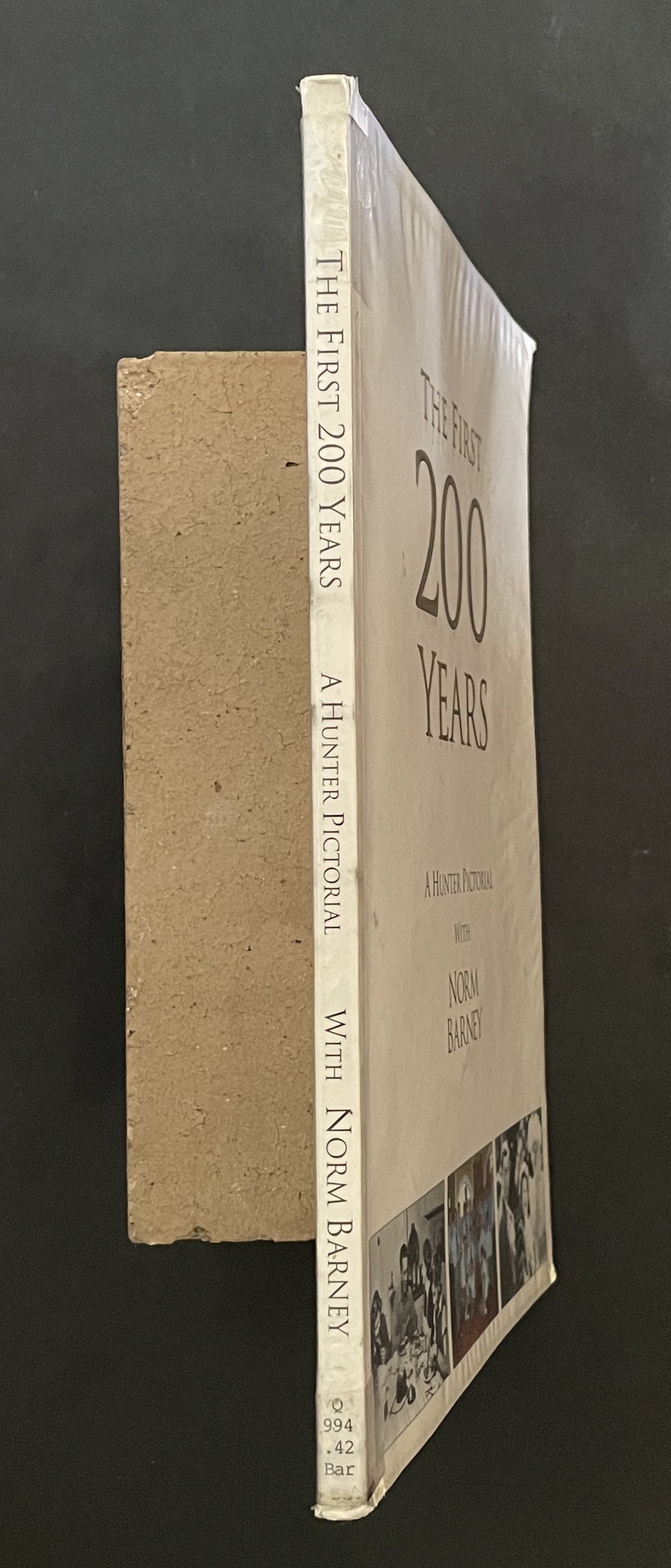 The First 200 Years by Norm Barney