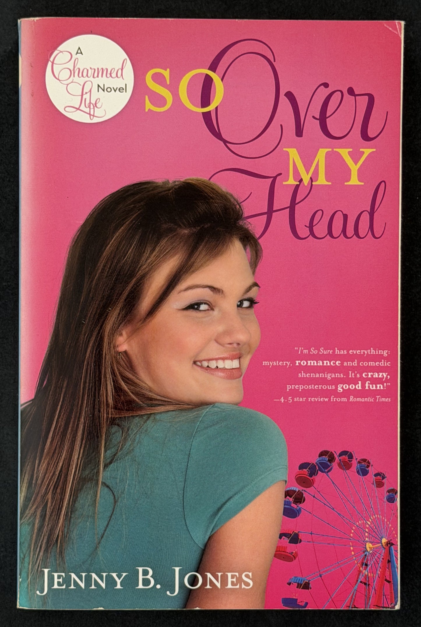 So Over My Head by Jenny B. Jones