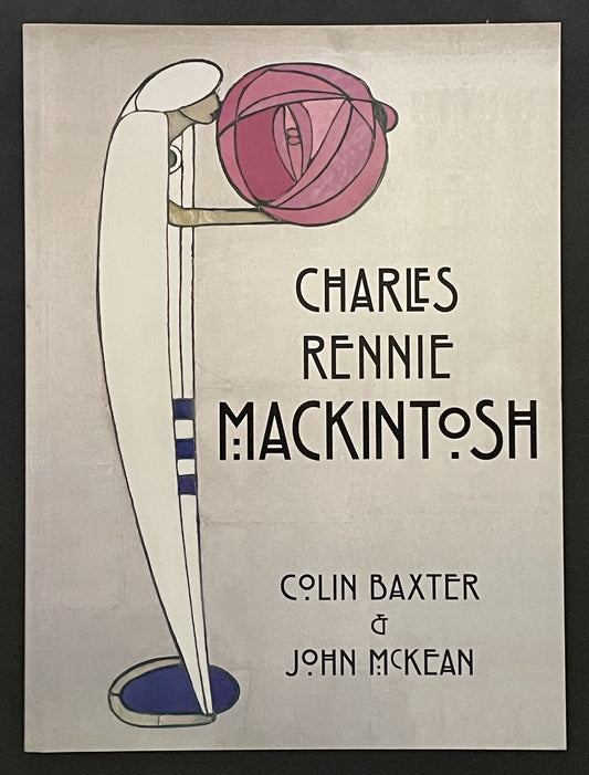 Charles Rennie Mackintosh by Colin Baxter, John McKean