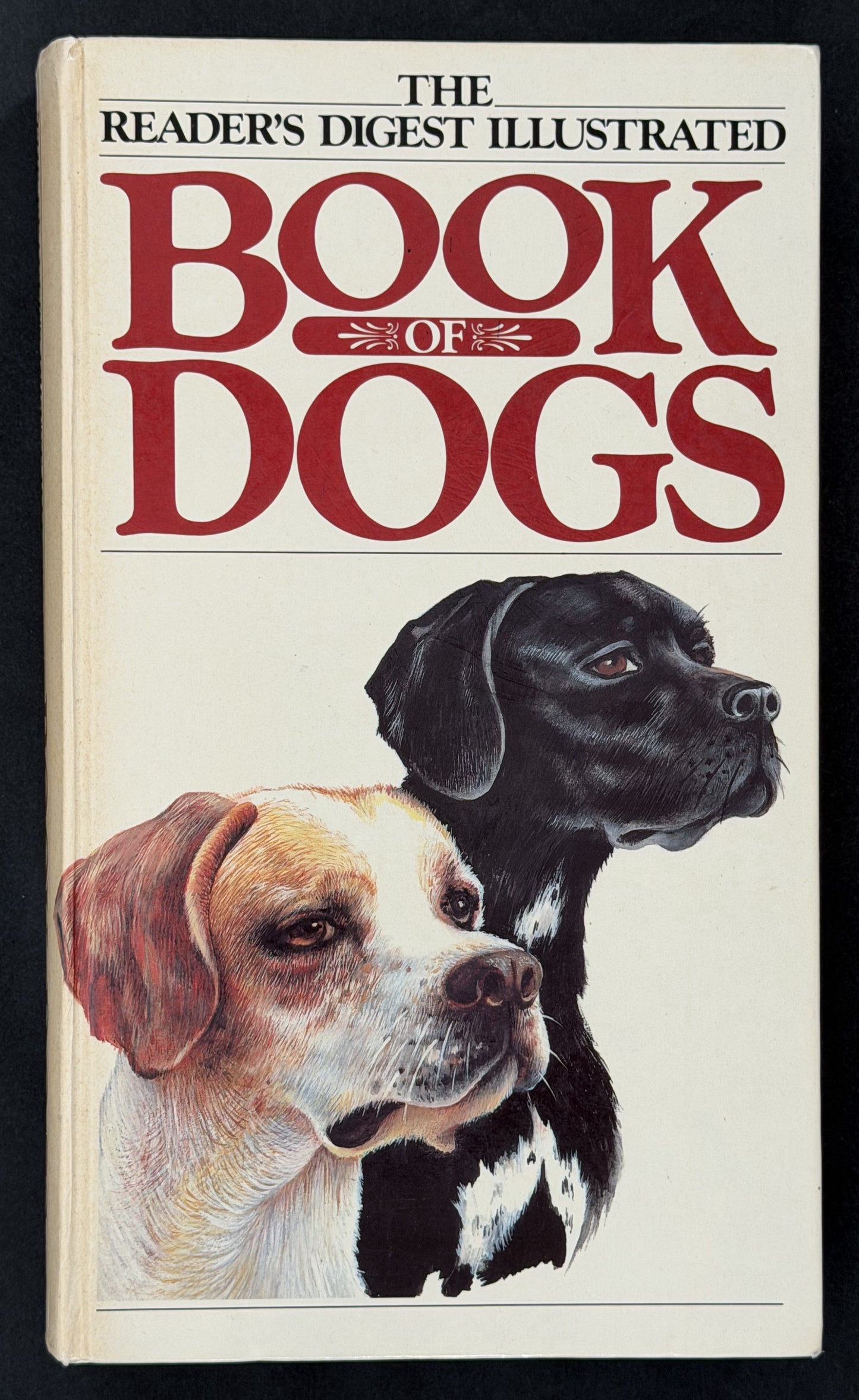 The Reader's Digest Illustrated Book of Dogs by Patricia Sylvester et al.