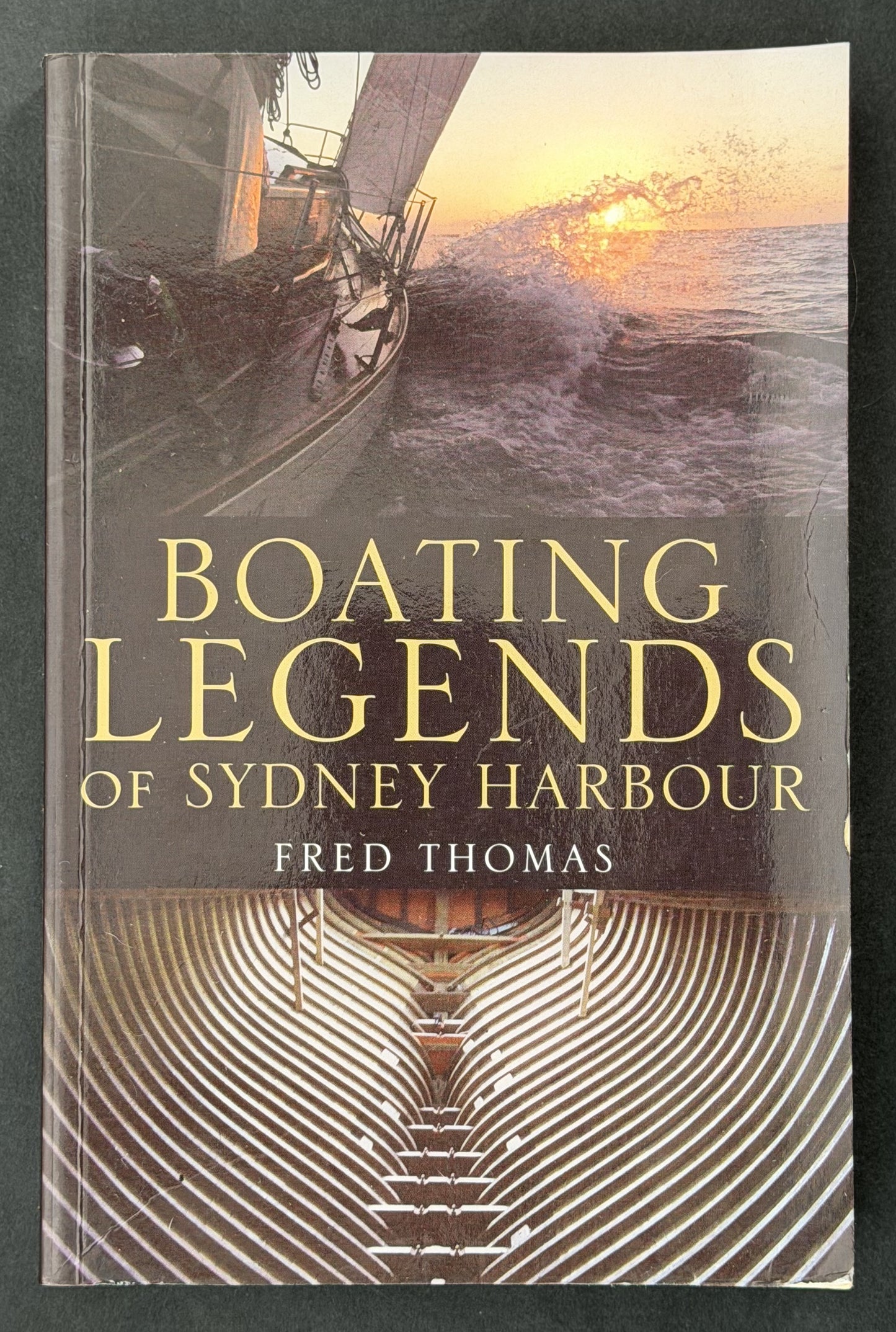 Boating Legends of Sydney Harbour by Fred Thomas