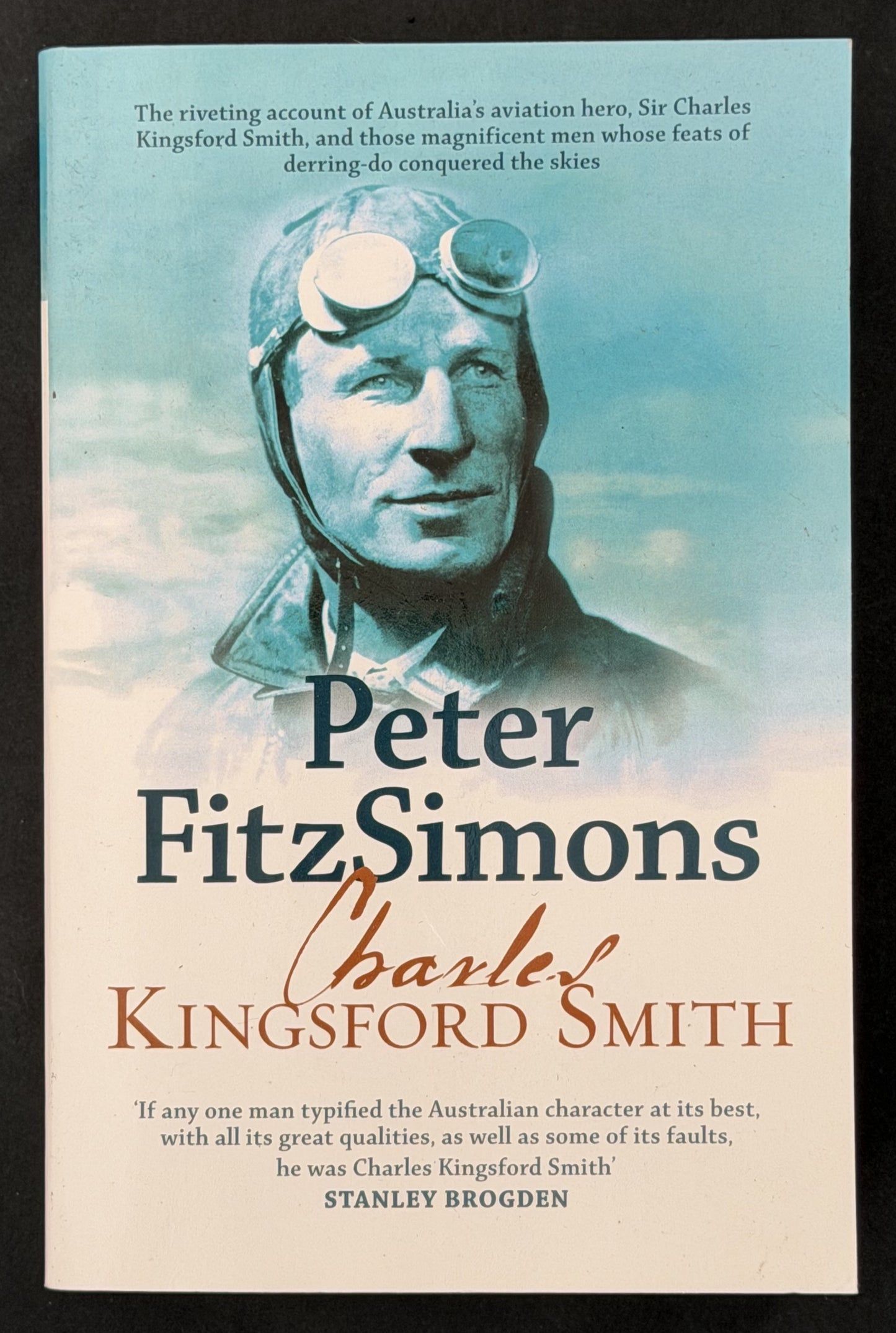 Charles Kingsford Smith and Those Magnificent Men by Peter Fitzsimons