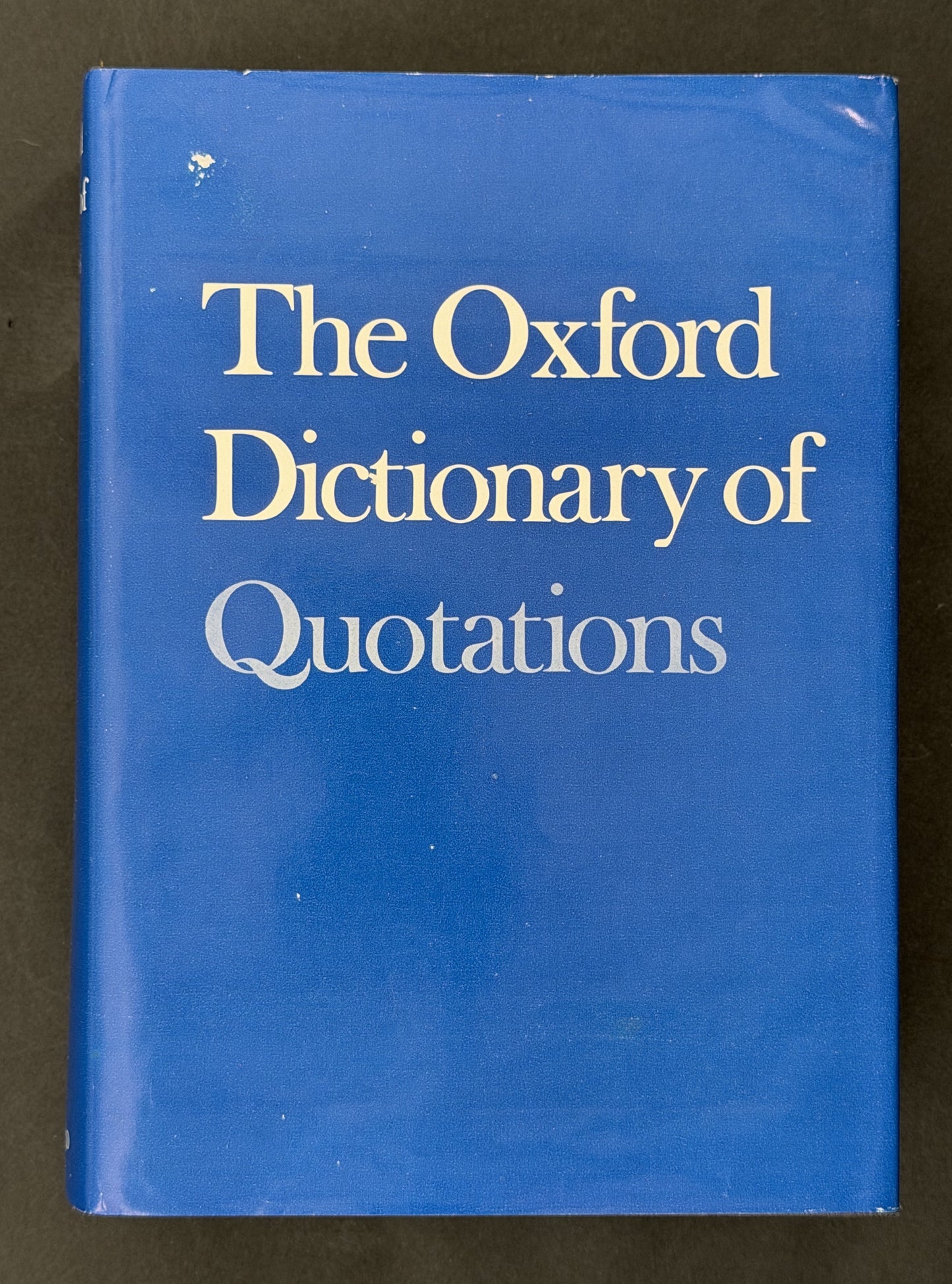 The Oxford Dictionary of Quotations (2nd Edition)