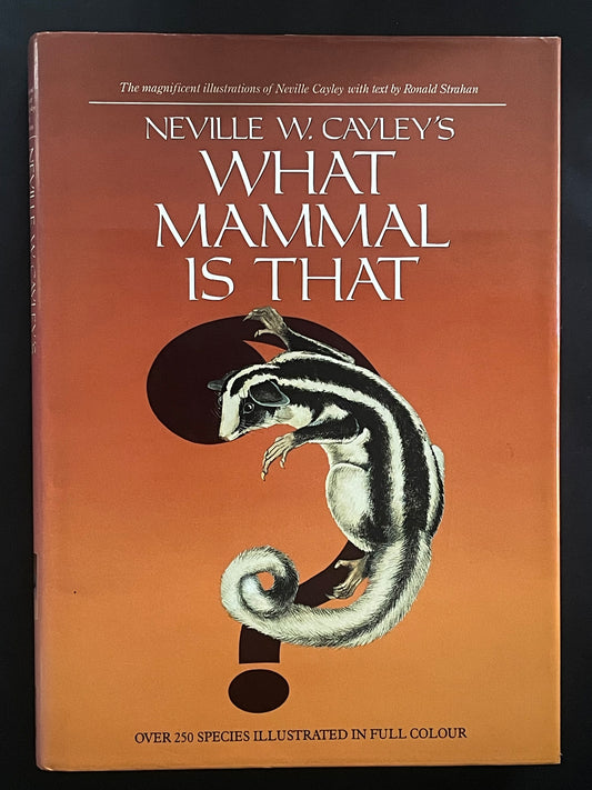 What Mammal is That? by Ronald Strahan, Neville William Cayley