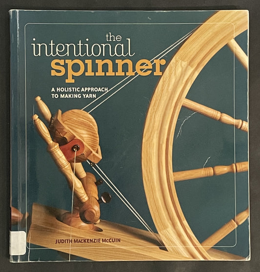 The Intentional Spinner by Judith MacKenzie McCuin