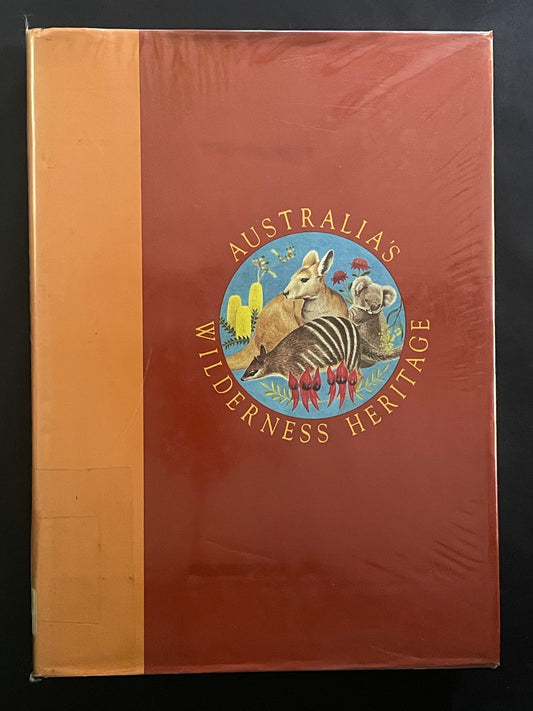 Australia's Wilderness Heritage: Flora and fauna by Leo Meier