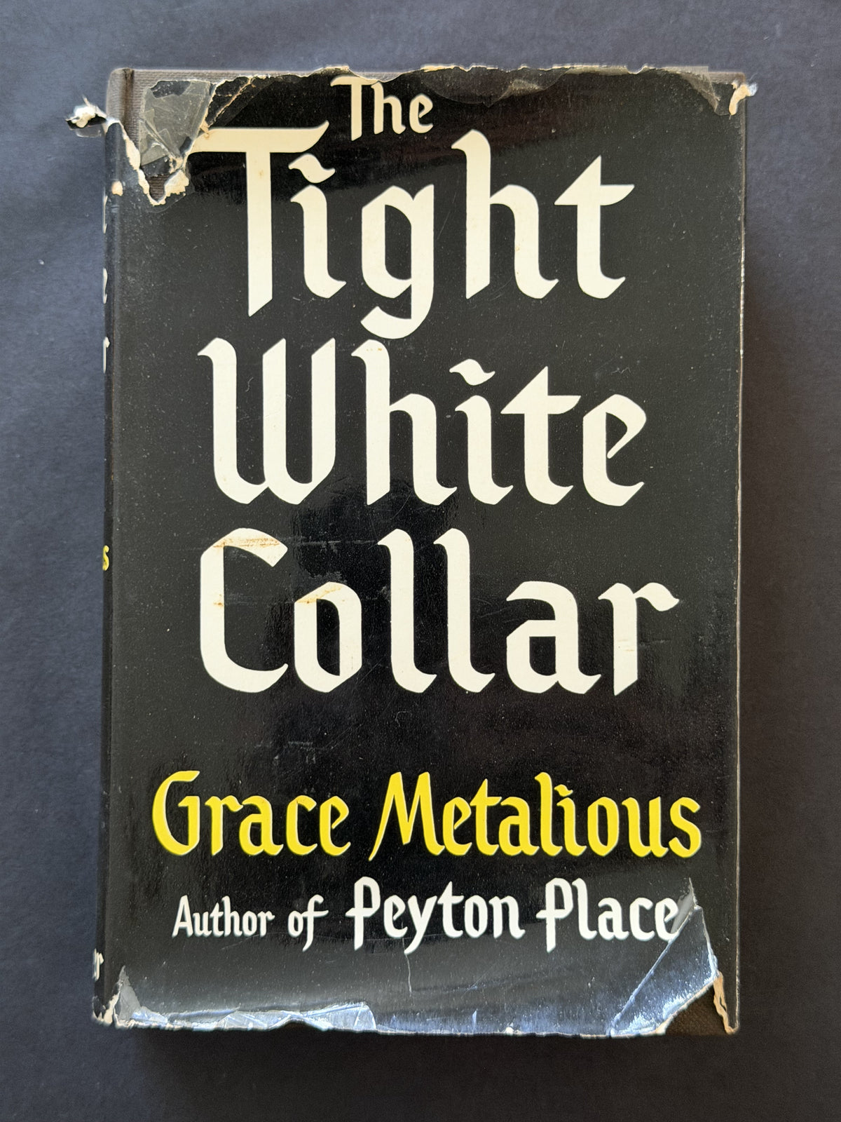The Tight White Collar by Grace Metalious