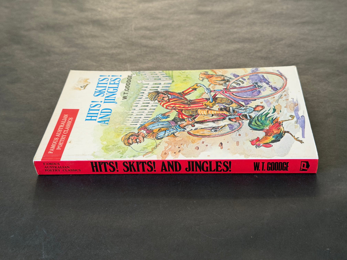 Famous Australian Poetry Classics: Hits! Skits! and Jingles! by W.T. Goodge