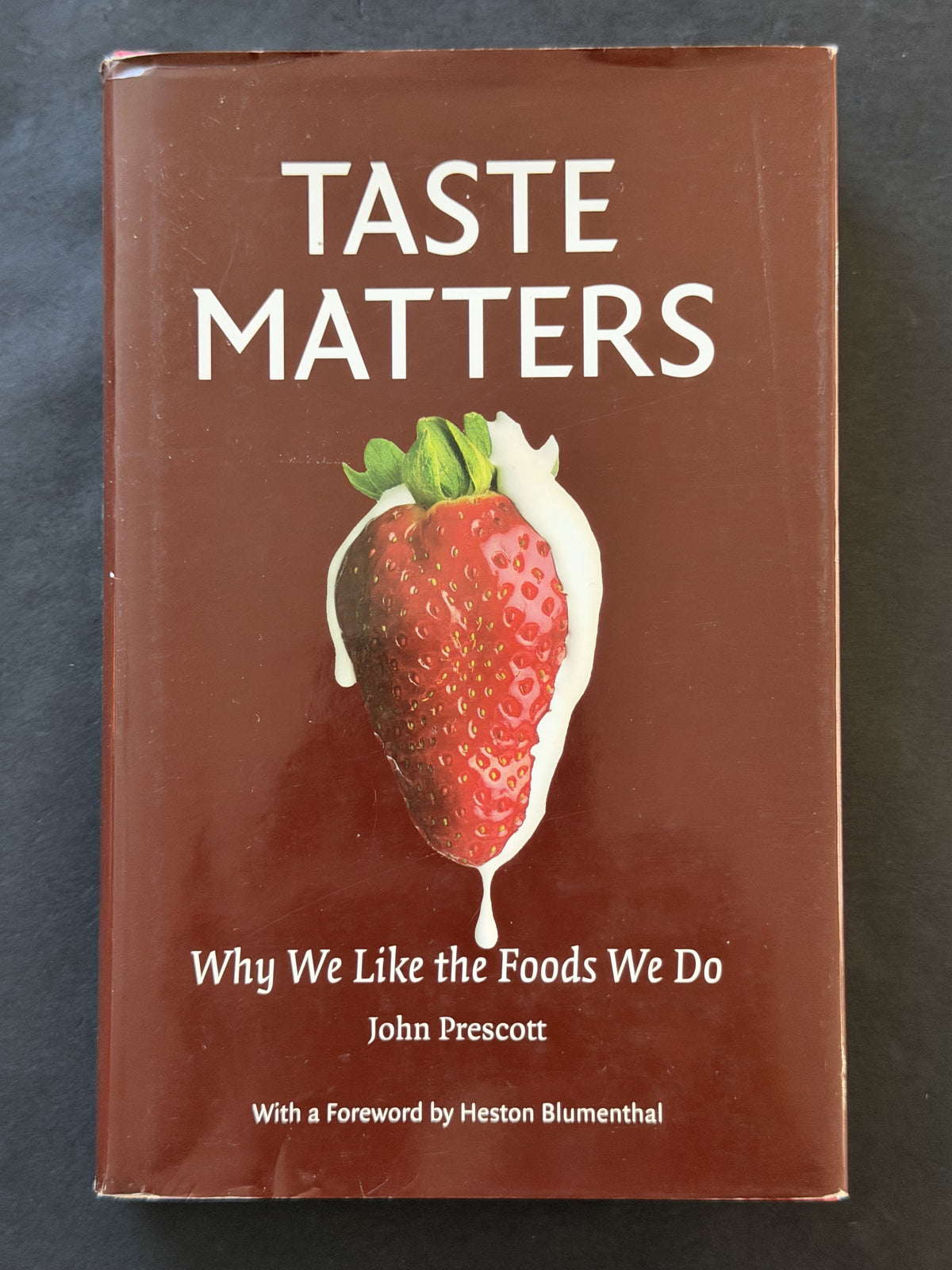 Taste matters by John Prescott