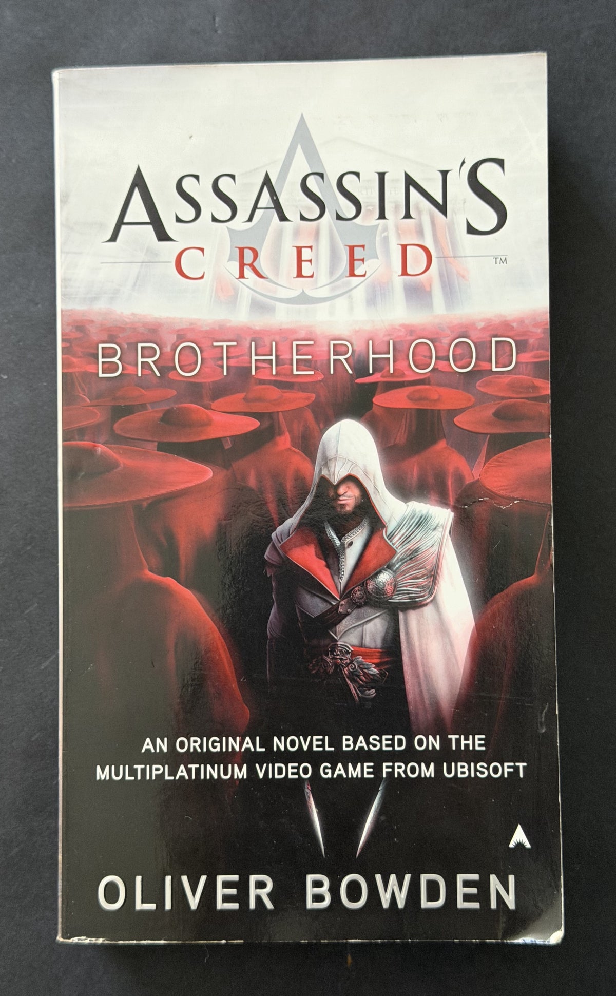 Assassin's Creed: Brotherhood by Oliver Bowden