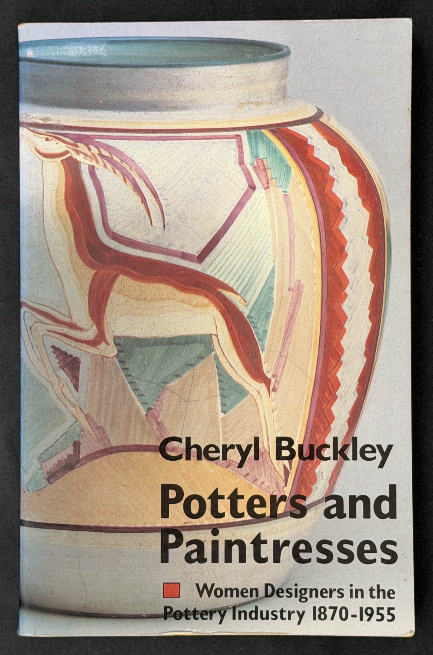 Potters and Paintresses by Cheryl Buckley