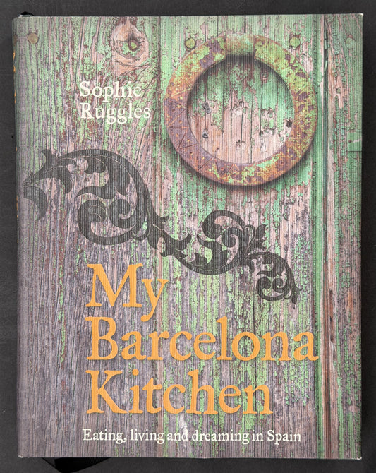 My Barcelona Kitchen by Sophie Ruggles