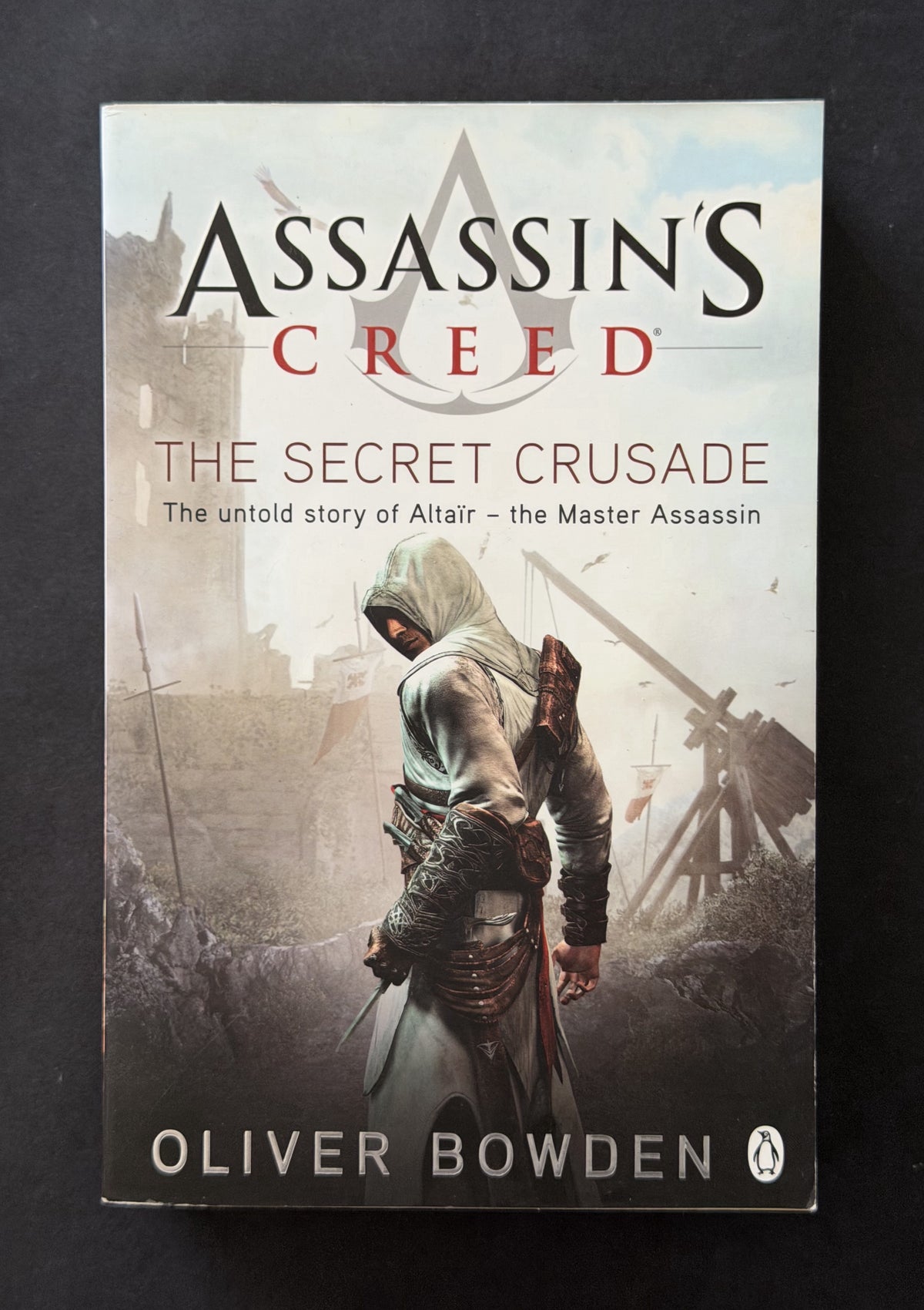 Assassin's creed by Oliver Bowden