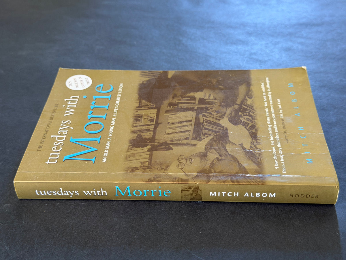 Tuesdays with Morrie by Mitch Albom
