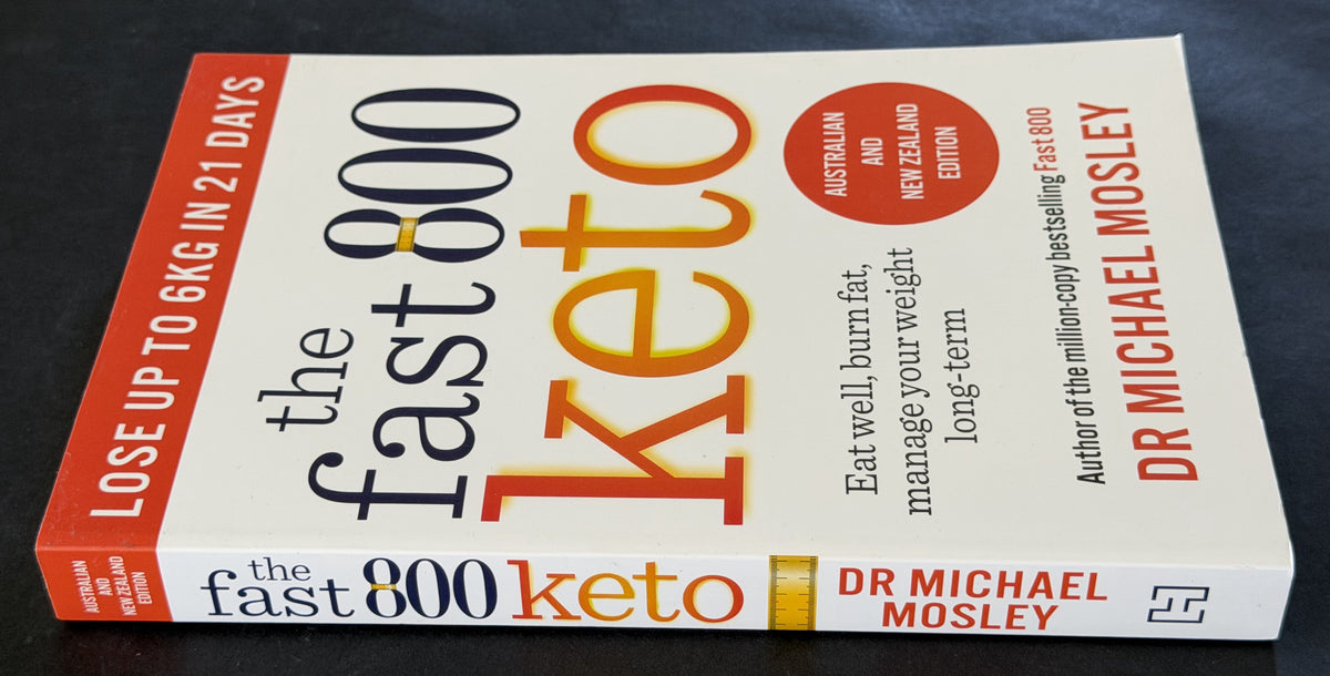 The Fast 800 Keto by Dr Michael Mosley