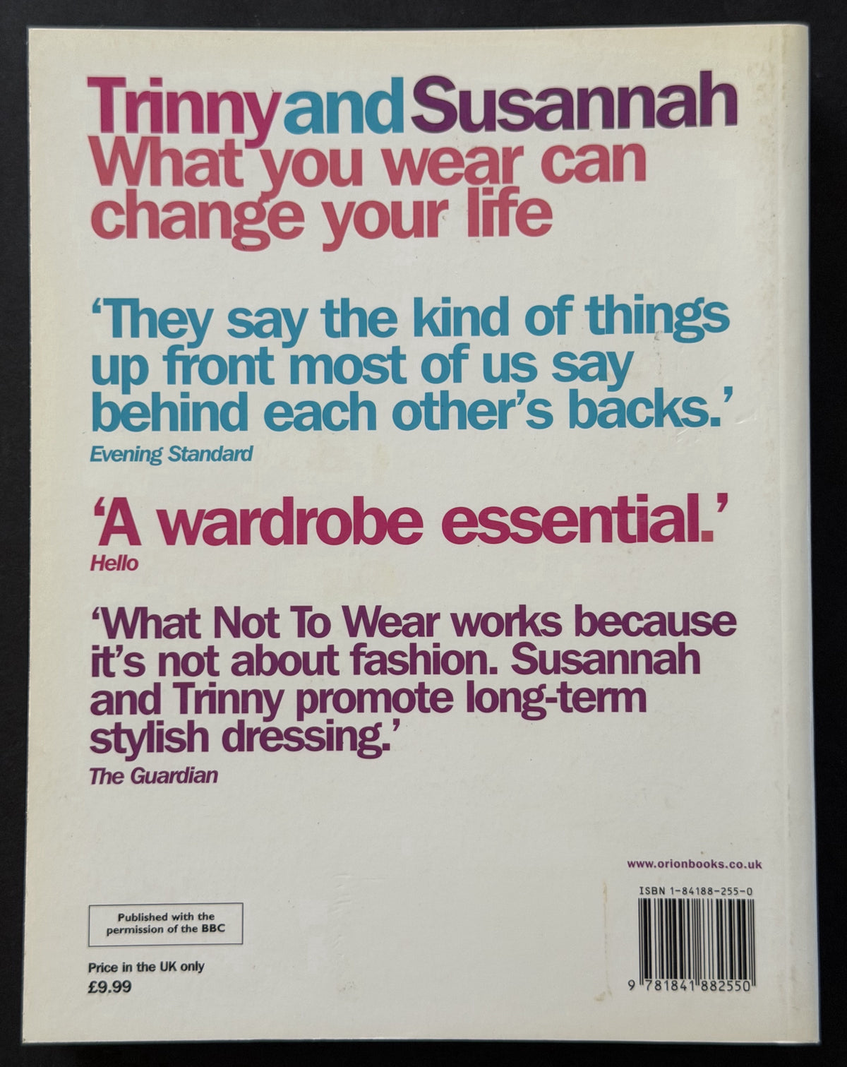 WHAT YOU WEAR CAN CHANGE YOUR LIFE by TRINNY WOODALL SUSANNAH CONSTANTINE