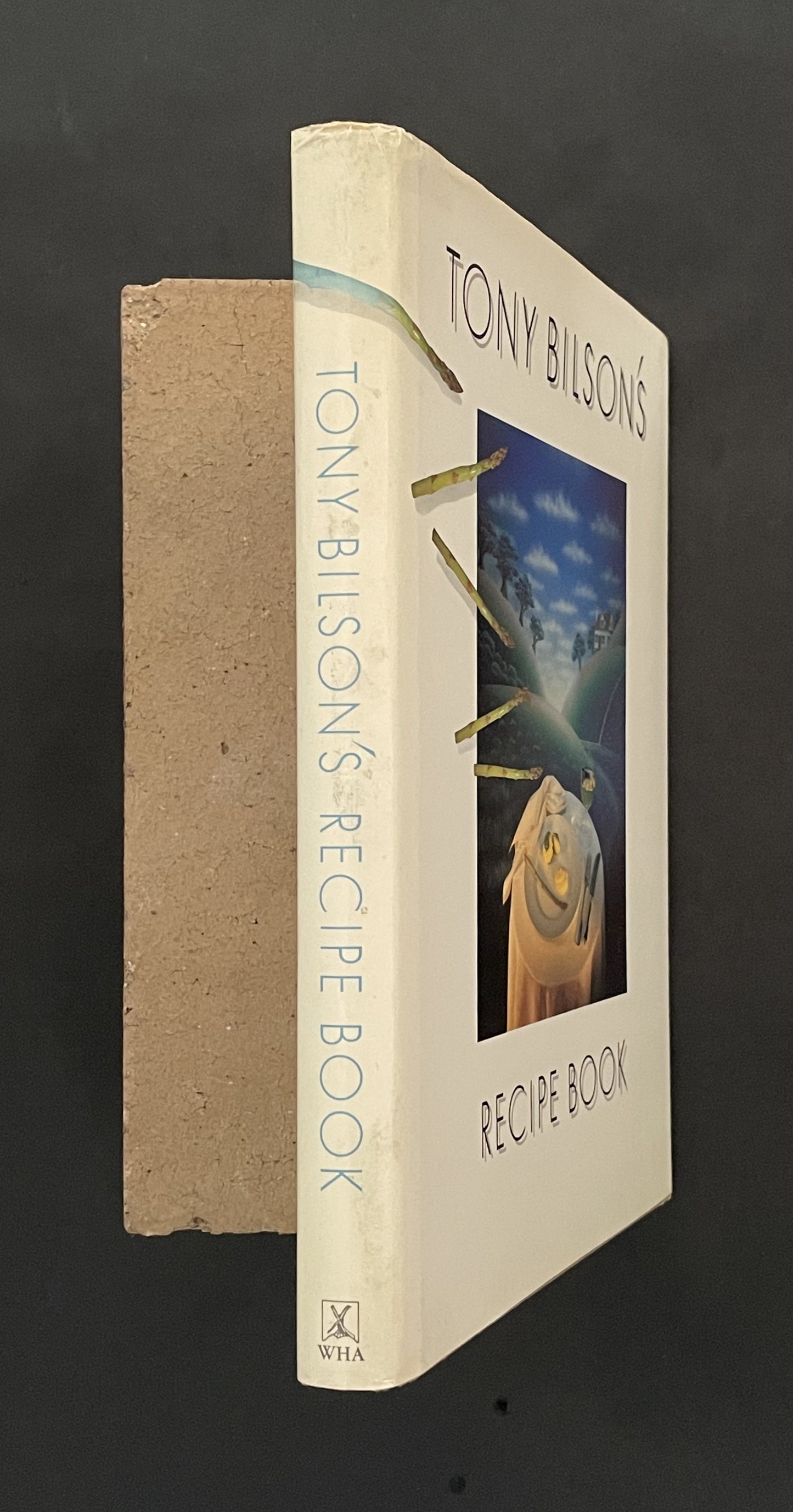 Tony Bilson's Recipe Book by Tony Bilson