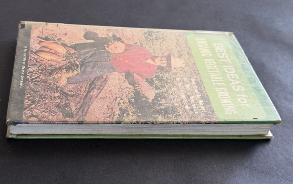 Best Ideas for Organic Vegetable Growing by the Editors of Organic Gardening