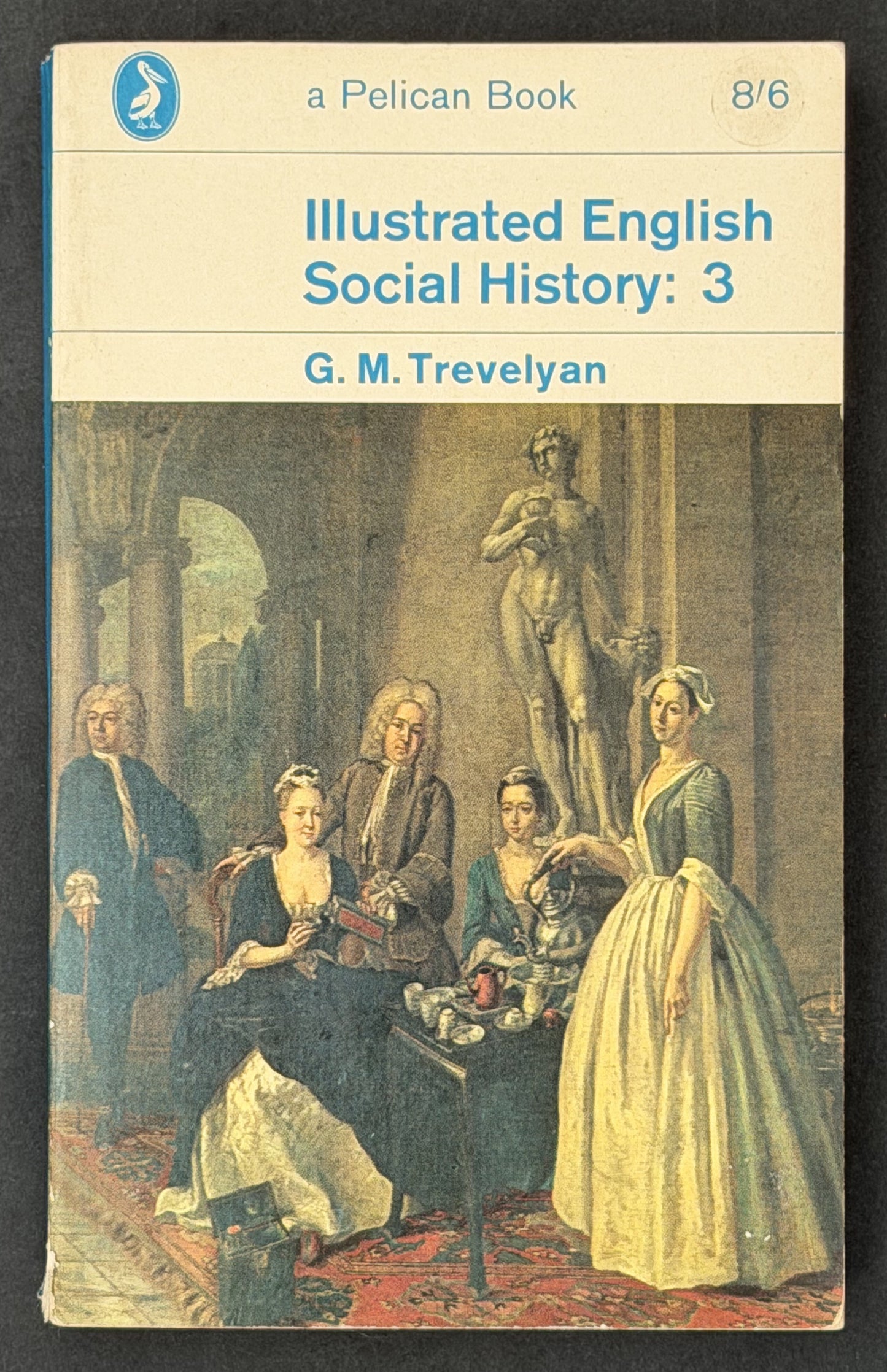 Illustrated English Social History: 3 by G. M. Trevelyan
