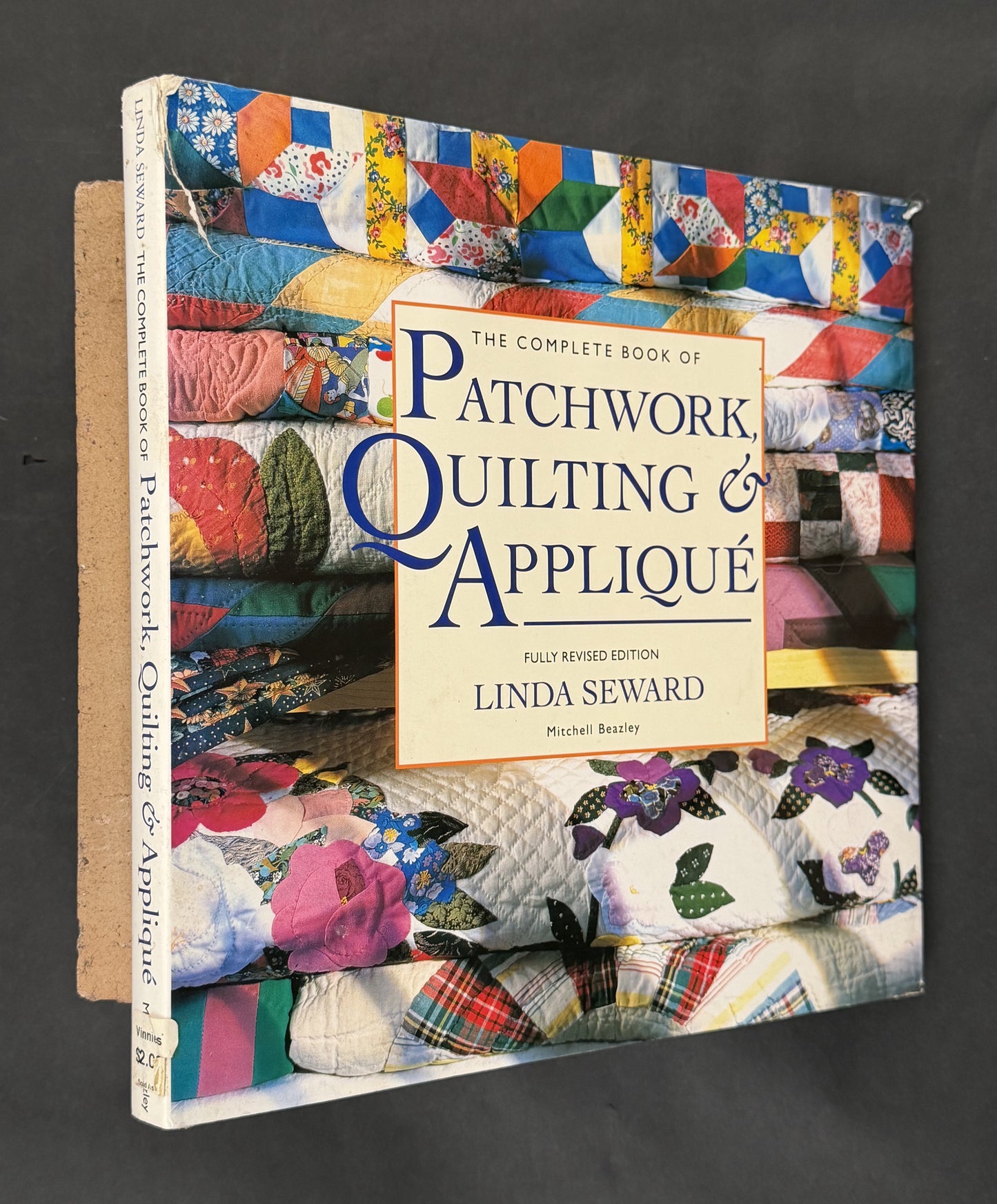 The Complete Book of Patchwork, Quilting and Applique by Linda Seward