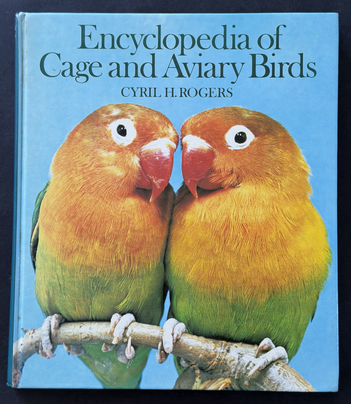 Encyclopedia of cage and aviary birds by Cyril H. Rogers