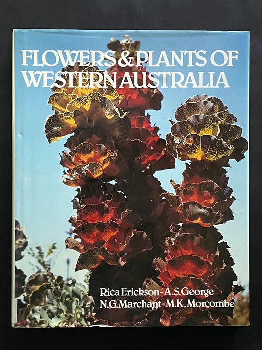 Flowers & Plants of Western Australia by Rica Erickson