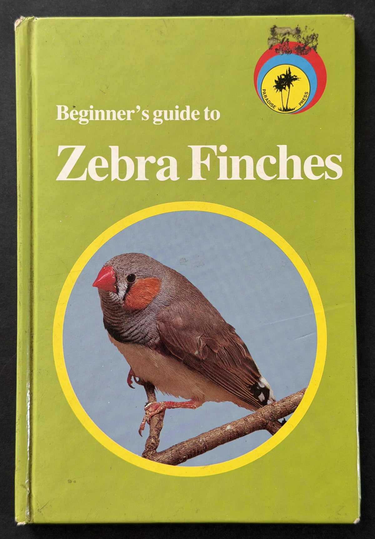 Beginner's guide to zebra finches by David Alderton