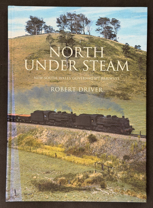 North Under Steam by Robert Driver