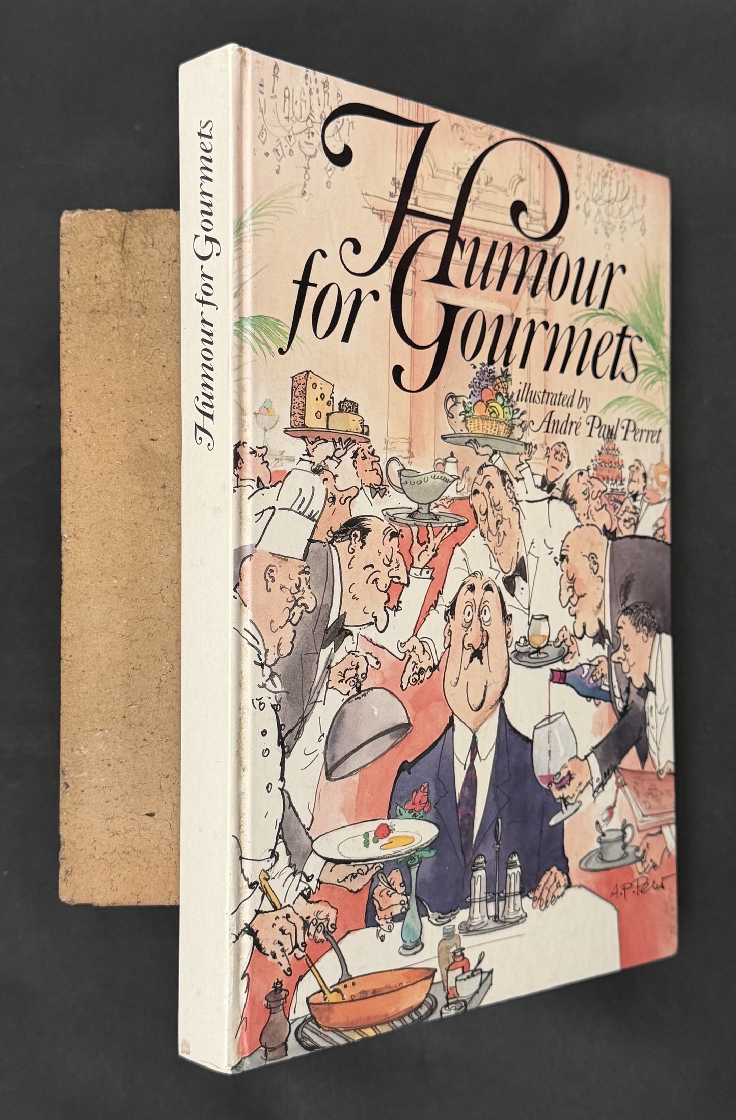Humour for Gourmets by André Paul Perret