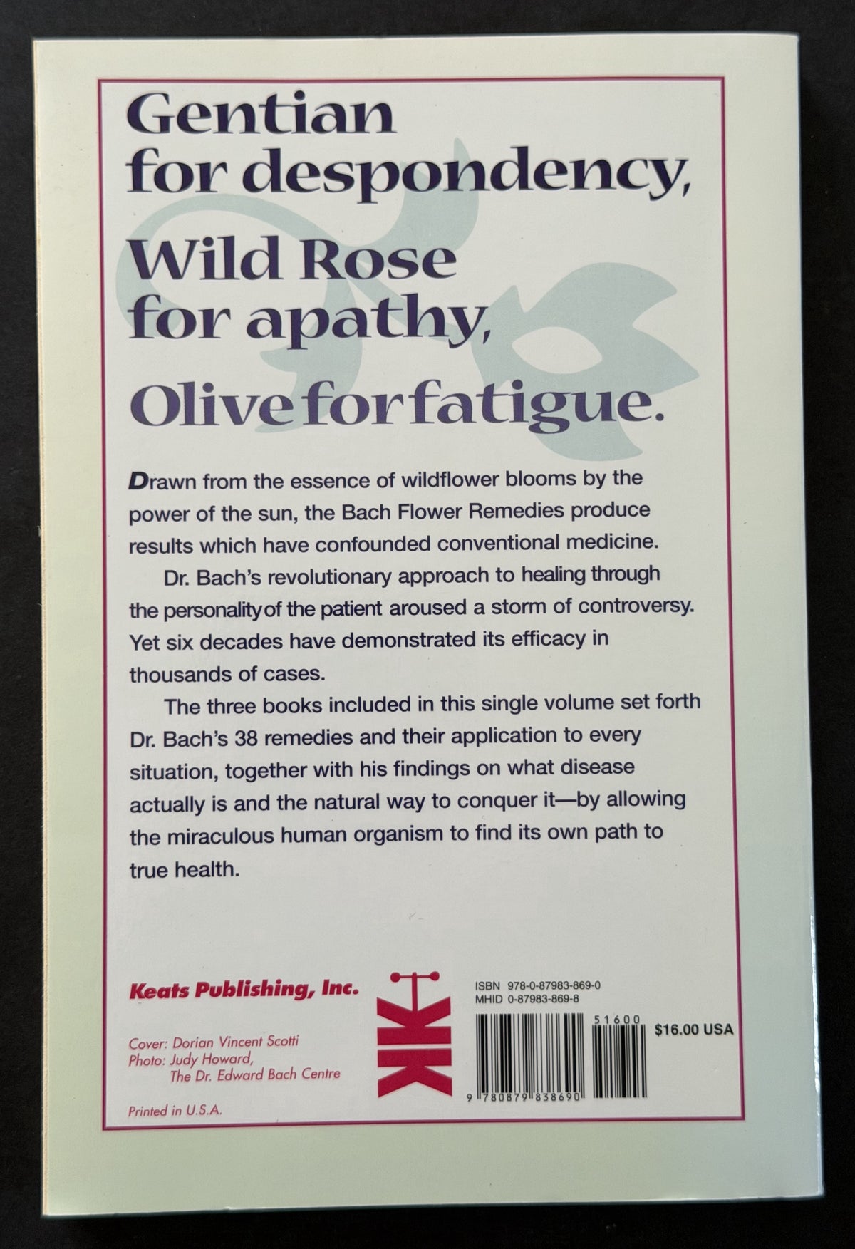 The Bach flower remedies. by Edward Bach