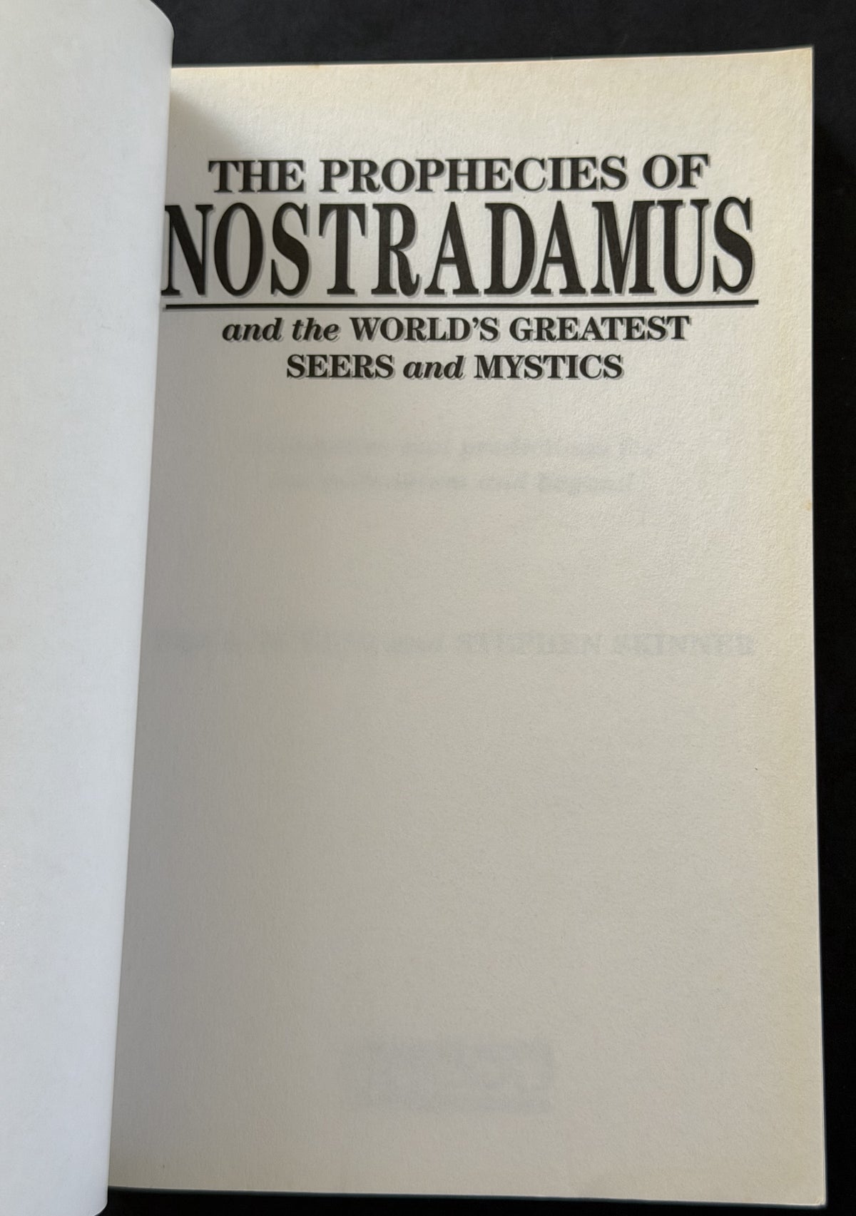 The Prophecies of Nostradamus and the World's Greatest Seers and Mystics by Francis King and Stephen Skinner