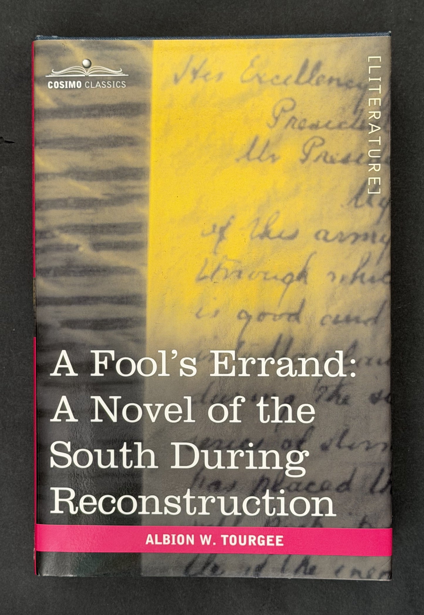 A Fool's Errand: A Novel of the South During Reconstruction by Albion W. Tourgée