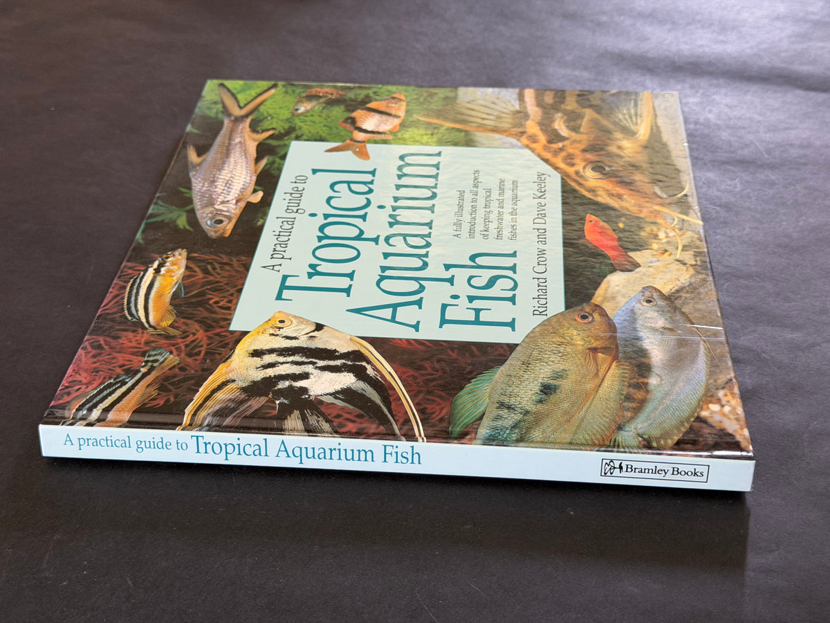 A Practical Guide to Tropical Aquarium Fish by Richard Crow & Dave Keele