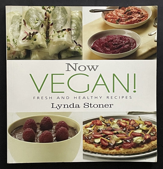 Now Vegan! by Lynda Stoner