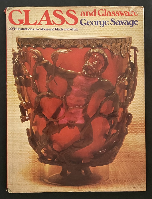 Glass and Glassware by George Savage