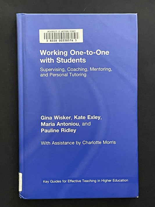 Working One-to-one with Students by Gina Wisker, Kate Exley