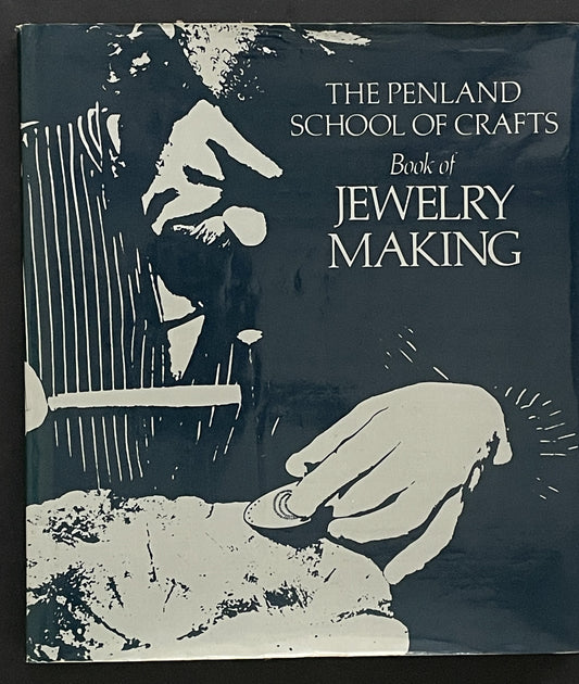 The Penland School of Crafts Book of Jewelry Making by John Coyne