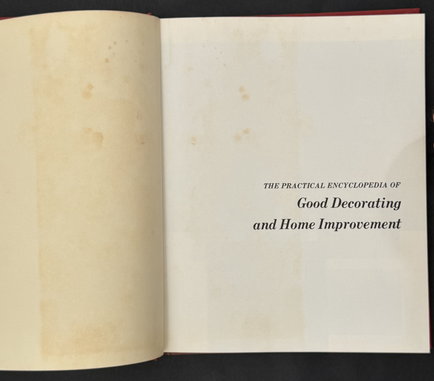The Practical Encyclopedia of Good Decorating and Home Improvement