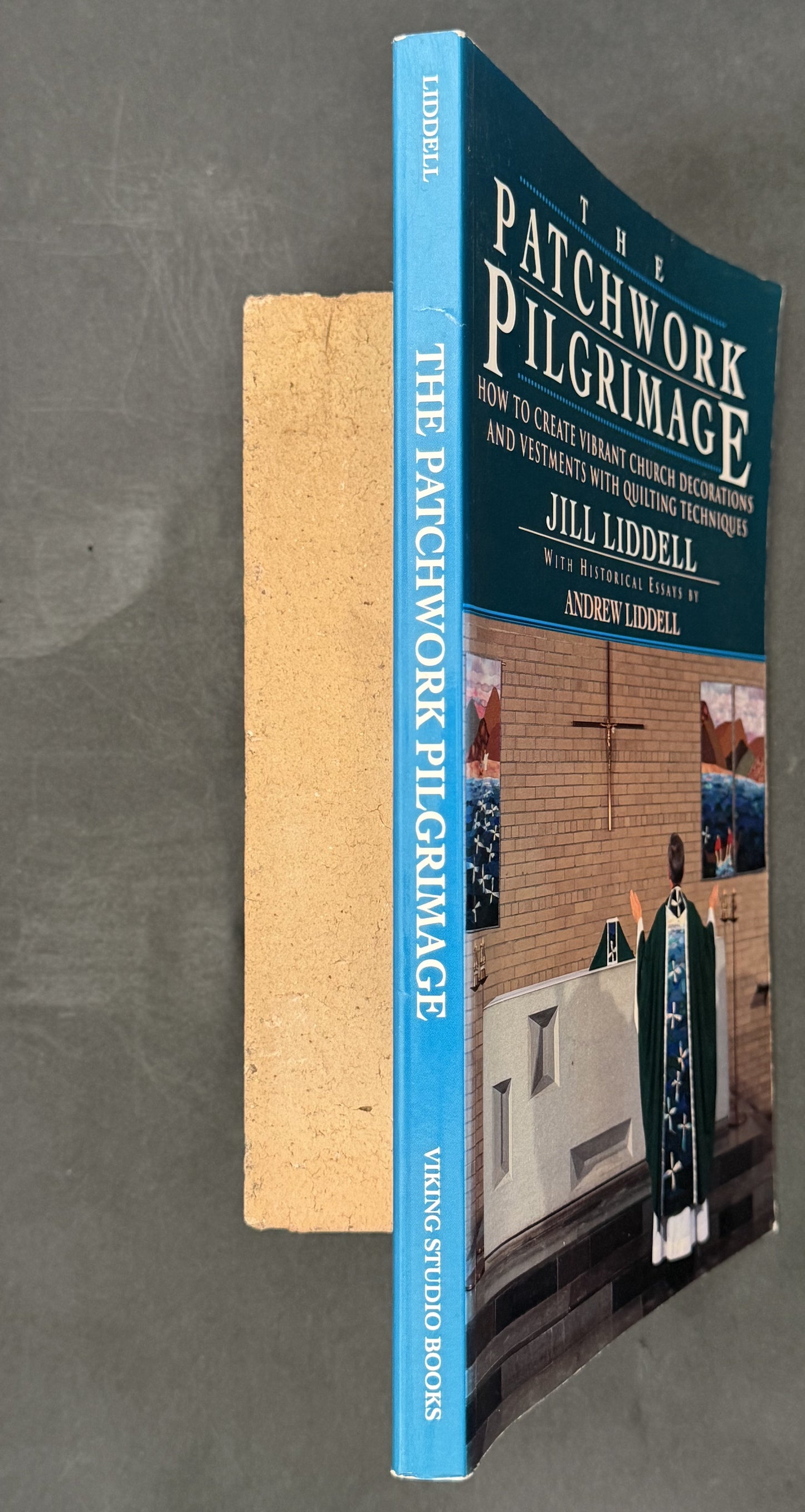 The Patchwork Pilgrimage by Jill Liddell, Andrew Liddell