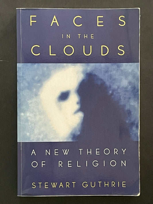 Faces in the Clouds by Stewart Guthrie