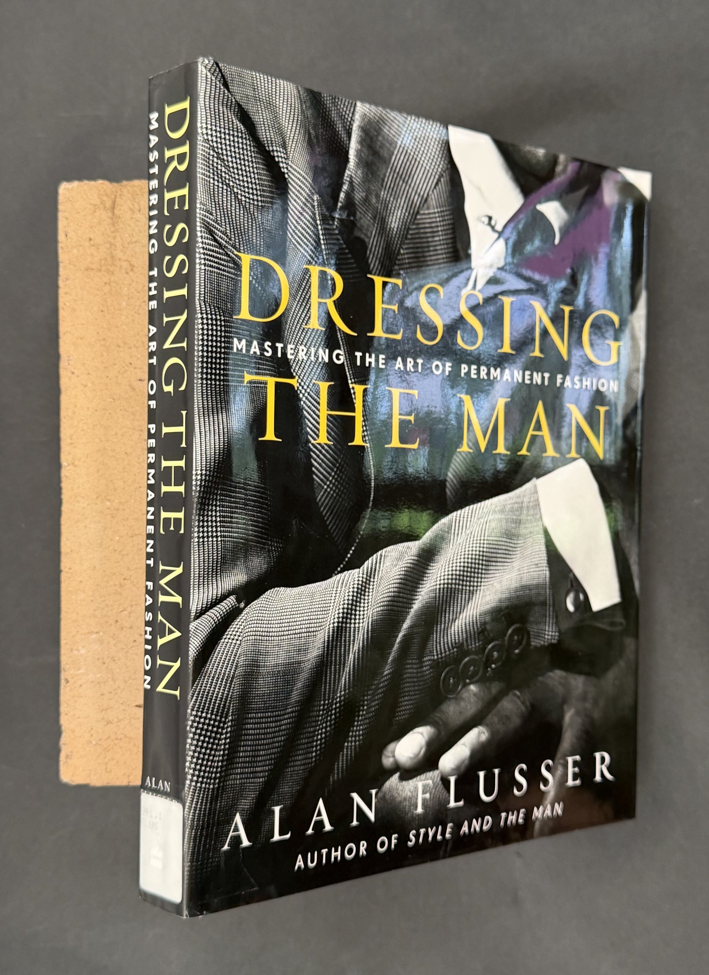 Dressing the Man by Alan Flusser