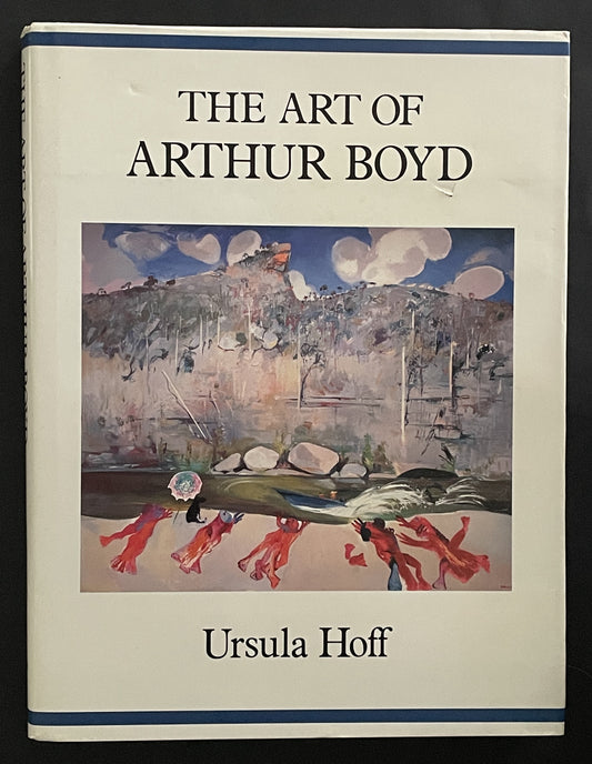 The Art of Arthur Boyd by Ursula Hoff, Arthur Boyd