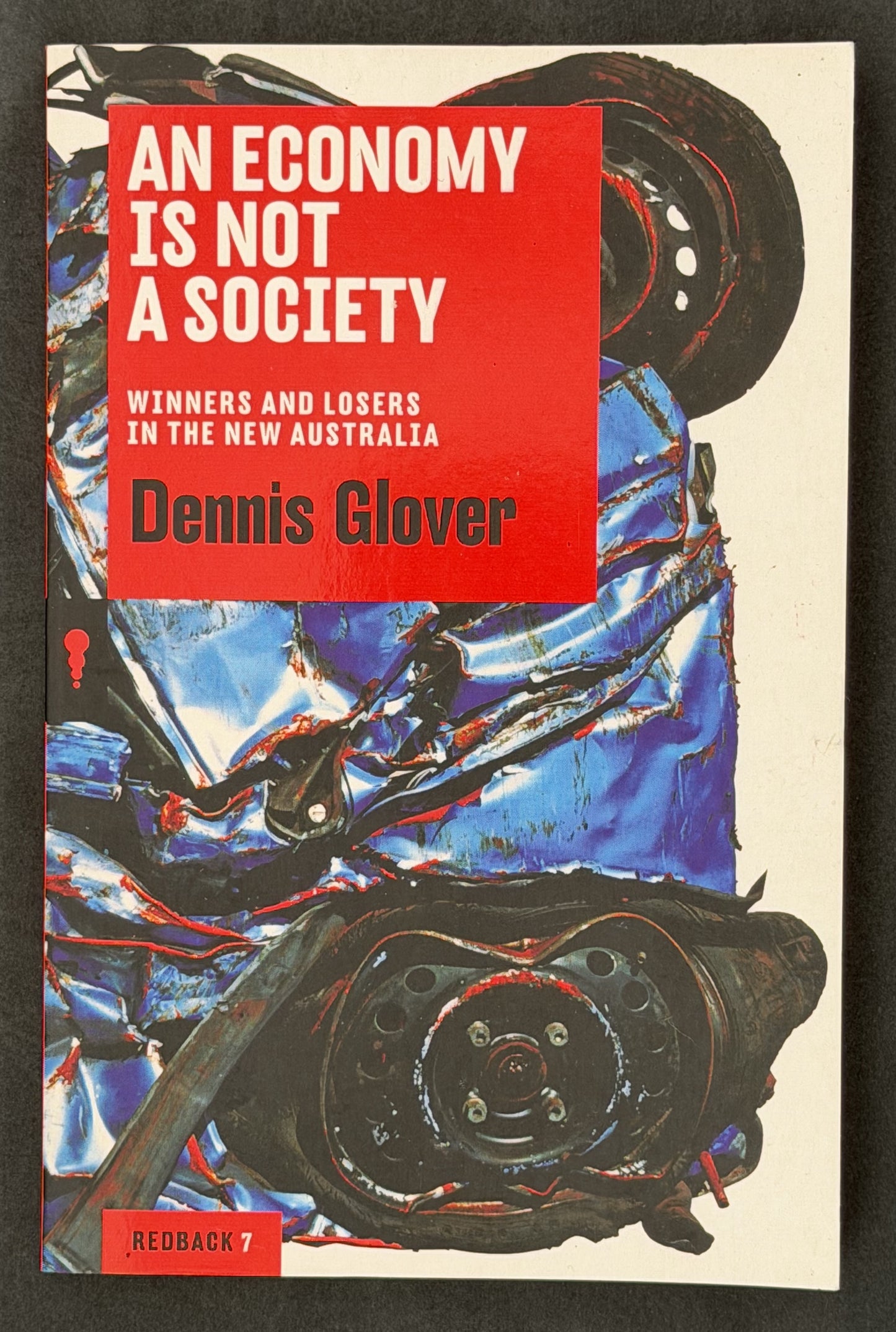 An Economy Is Not a Society by Dennis Glover
