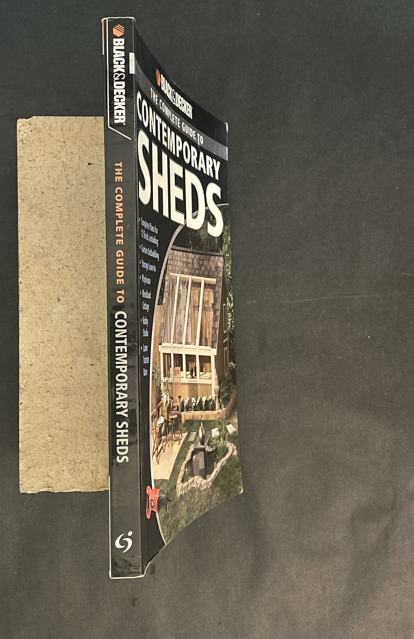 Black & Decker The Complete Guide to Contemporary Sheds by Philip Schmidt