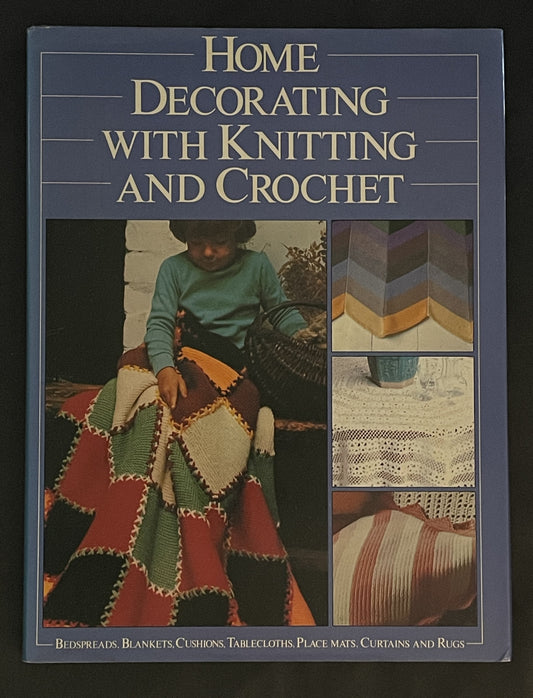 HOME DECORATING WITH KNITTING AND CROCHET by Books for Pleasure