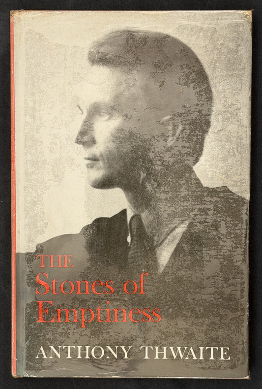 The Stones of Emptiness by Anthony Thwaite