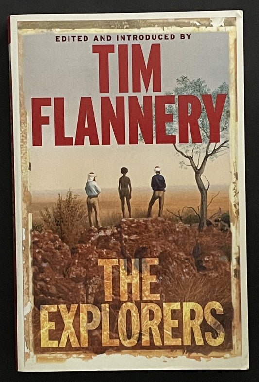 The Explorers by Tim Flannery