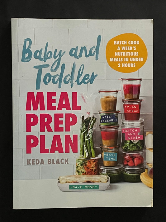 Baby and Toddler Meal Prep Plan by Keda Black